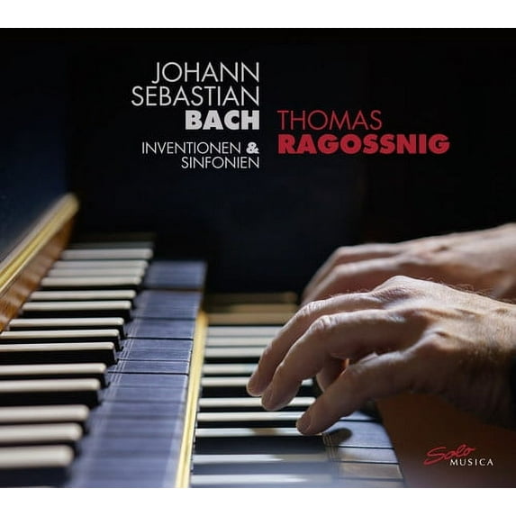 Bach,J.S. / Ragossnig,Thomas - Bach: Inventions & Sinfonias - Music & Performance - CD