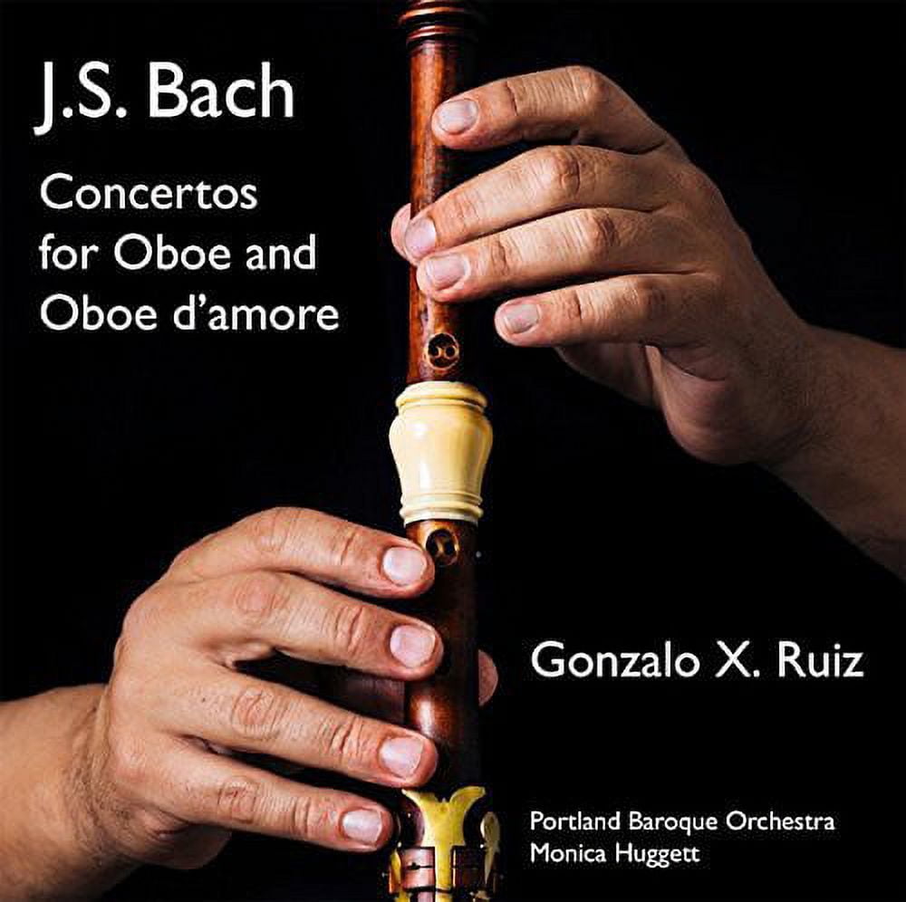 Bach,J.S. / Ruiz / Portland Baroque Orch / Huggett - Concertos for Oboe & Oboe D'amore - Music & Performance - CD