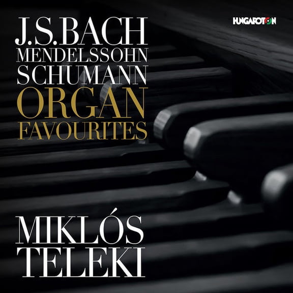 Bach,J.S. / Teleki - Organ Favourites - Music & Performance - CD