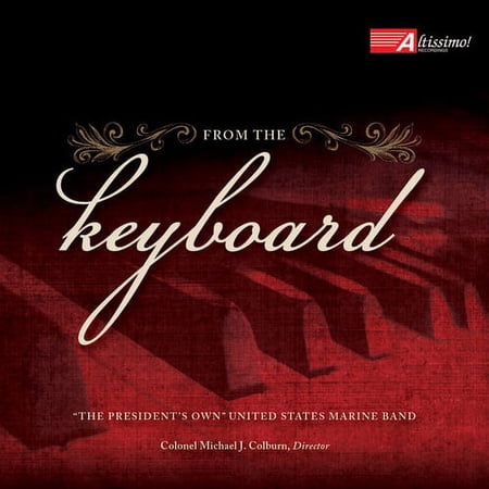 Bach,J.S. / the President's Own United States - From the Keyboard - Music & Performance - CD