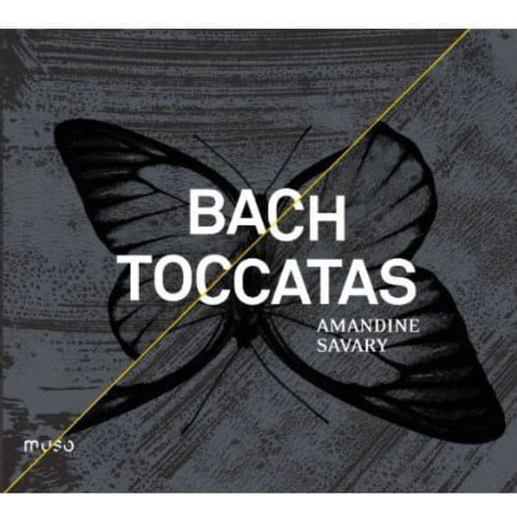 Bach / Savary,Amandine - Toccatas - Music & Performance - CD