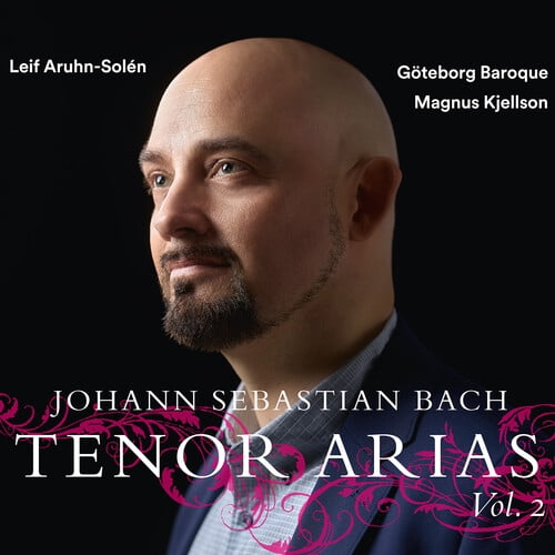 Leif Aruhn-Solen - Bach: Tenor Arias, Vol. 2 - Music & Performance - CD