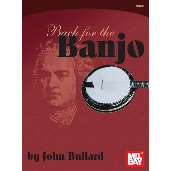 Bach for the Banjo (Paperback) by John Bullard