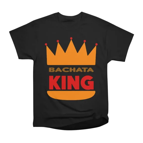 Bachata King Burger king Parody Logo T-Shirt Tee Gift For Him Merch For Her Apparel For Fr