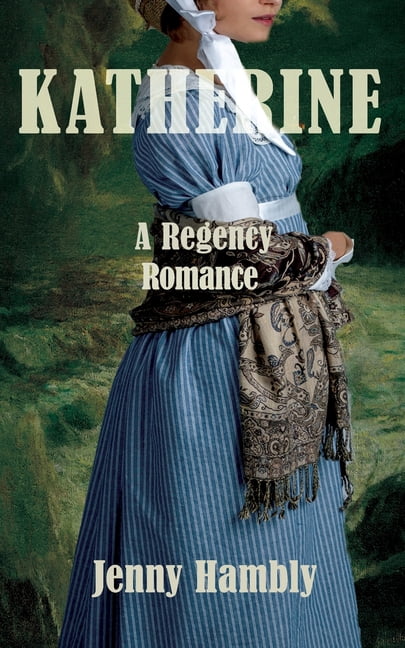 Bachelor Brides Katherine: A Regency Romance, Book 3, (Paperback)