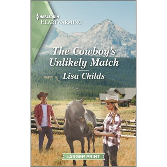 Pre-Owned The Cowboy's Unlikely Match: A Clean Romance (Mass Market Paperback) 1335426663 9781335426666