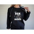 thumbnail image 1 of Bachelor Degree Nurse Shirt, BSN Shirt, BSN Sweatshirt, 1 of 7