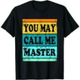 thumbnail image 1 of Bachelor Masters Degree Graduation MBA MS MA Call Me Master T-Shirt, 1 of 4