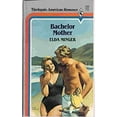 thumbnail image 1 of Pre-Owned Bachelor Mother (Paperback) 0373161336 9780373161331, 1 of 1