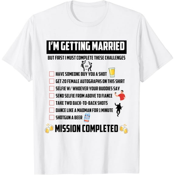 Bachelor Party Challenges - Funny Groom Challenge T-ShirtMen and women, White T-shirt, size: Extra large
