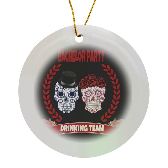 3drose, Bachelor Party Drinking Team. Sugar Skull. Funny Quotes. Popular., Circle Porcelain Ornament