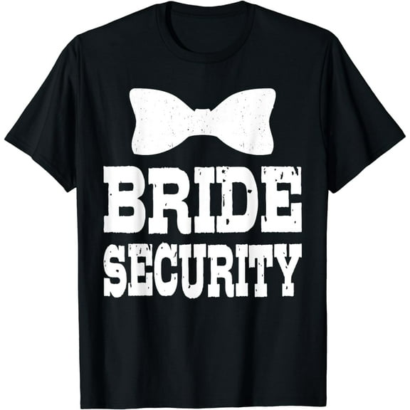 Bachelorette Bride Security Funny Kids Wedding Party Married T-Shirt mens t shirt，black，women，funny，misfits，men，journey，t-shirt