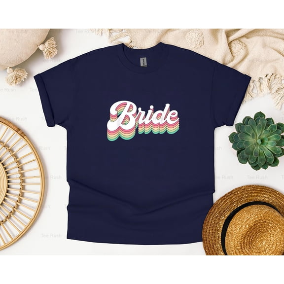 Bachelorette Bride To Be Retro Cool Gift Funny Party, Wedding, Squad,T-Shirt, SW, Hoodie Unisex, up to 5XL