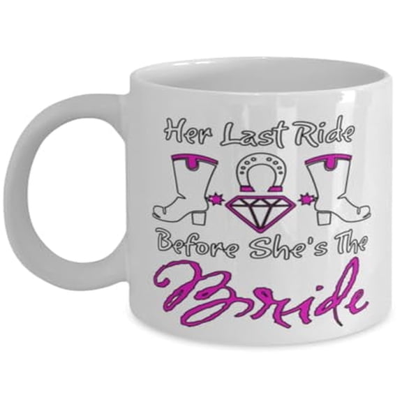 Bachelorette Coffee Mug, Her Last Ride Before She'S The Bride, Party Gift, White Ceramic Cup