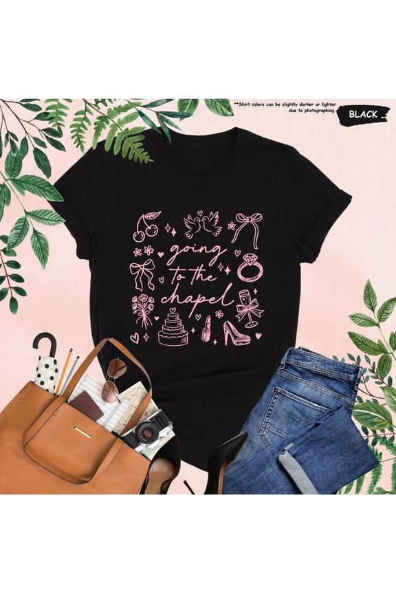 Bachelorette Party Shirt, Going to the Chapel Shirt, Bridal Shower Tee, Wedding Engagement Gift, Bride to Be T-Shirt, Cute Bridal Team Top All Size S-5Xl