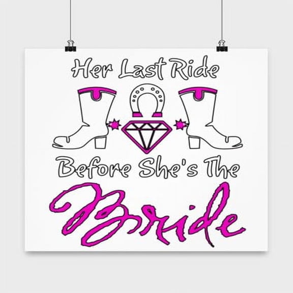Bachelorette Poster, Her Last Ride Before She'S The Bride, Party Wall Art Gift, White 13x13in Poster