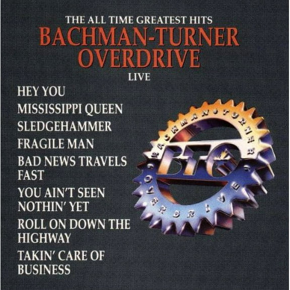 Bachman-Turner Overdrive - Greatest Hits Live - Music & Performance - CD