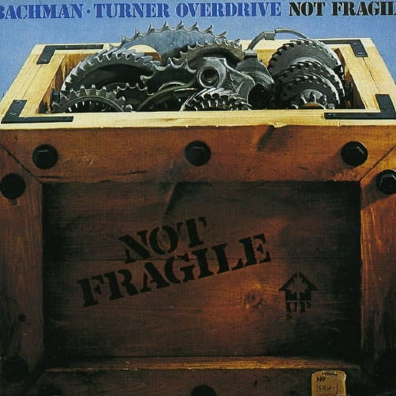 Bachman-Turner Overdrive - Not Fragile - Music & Performance - CD