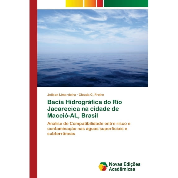 Bacia Hidrográfica do Rio Jacarecica na cidade de Maceió-AL, Brasil (Paperback)