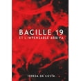 thumbnail image 1 of Bacille 19: Et l'Impensable Arriva, (Paperback), 1 of 1