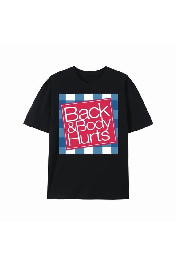 Back And Body Hurts Cotton T-Shirt, Relaxed Fit Funny Unisex Spring Summer Golf Tee