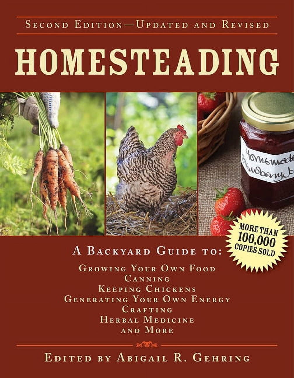 Back to Basics Guides: Homesteading : A Backyard Guide to Growing Your Own Food, Canning, Keeping Chickens, Generating Your Own Energy, Crafting, Herbal Medicine, and More (Hardcover)