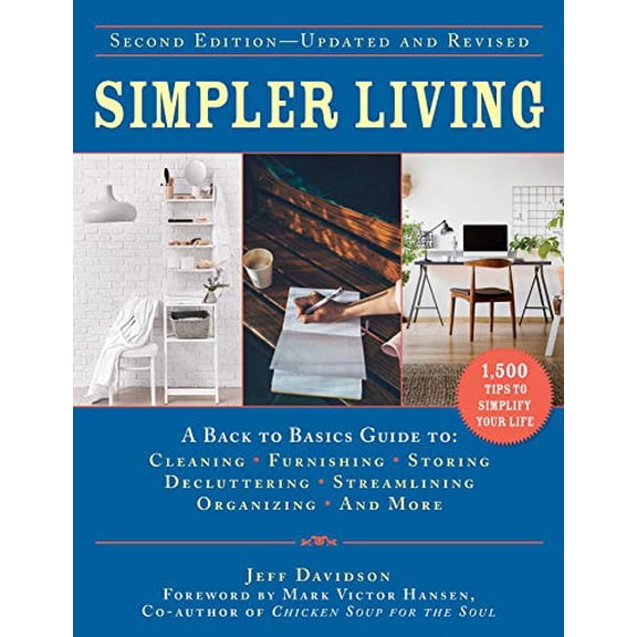 Pre-Owned Simpler Living, Second Edition--Revised and Updated: A Back to Basics Guide to Cleaning, Furnishing, Storing, Decluttering, Streamlining, Organizing, (Hardcover) 1510763163 9781510763166