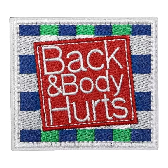 Back And Body Hurts Funny Parody Slogan Meme Patches, Tactical Embroidered Hook And Loop Morale Patch Funny Military For Hat, Clothing, Backpack, Diy Applique Accessories, Jackets, Bag, Molle Vest