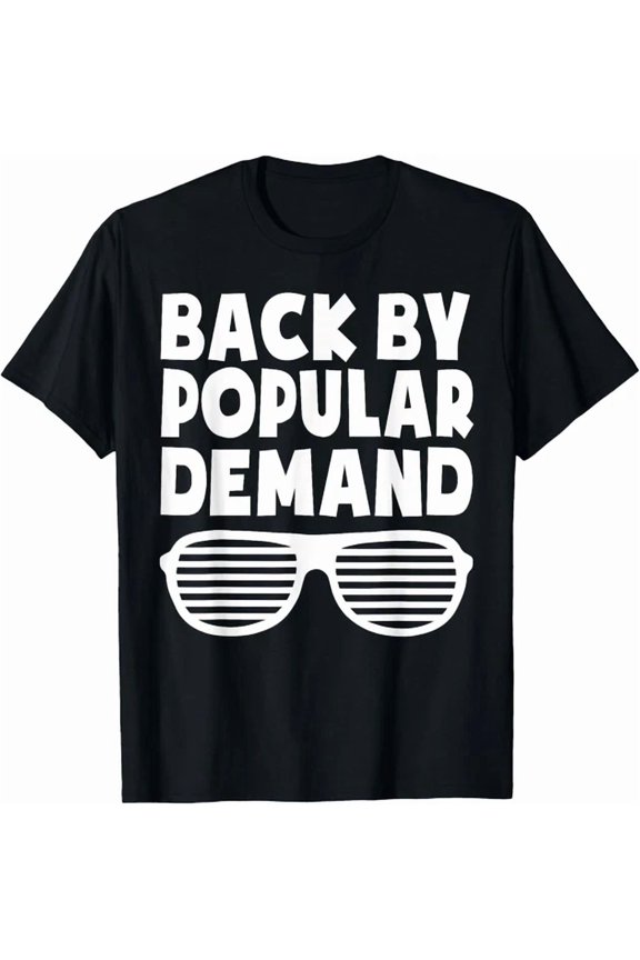 Back By Popular Demand Back To School Boys Girls Teacher Gift Unisex T-Shirt