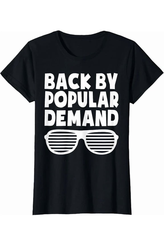 Back By Popular Demand Back To School Theme T-Shirt