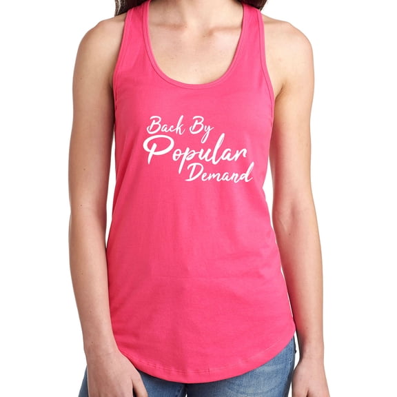 Back By Popular Demand Racerback Tank