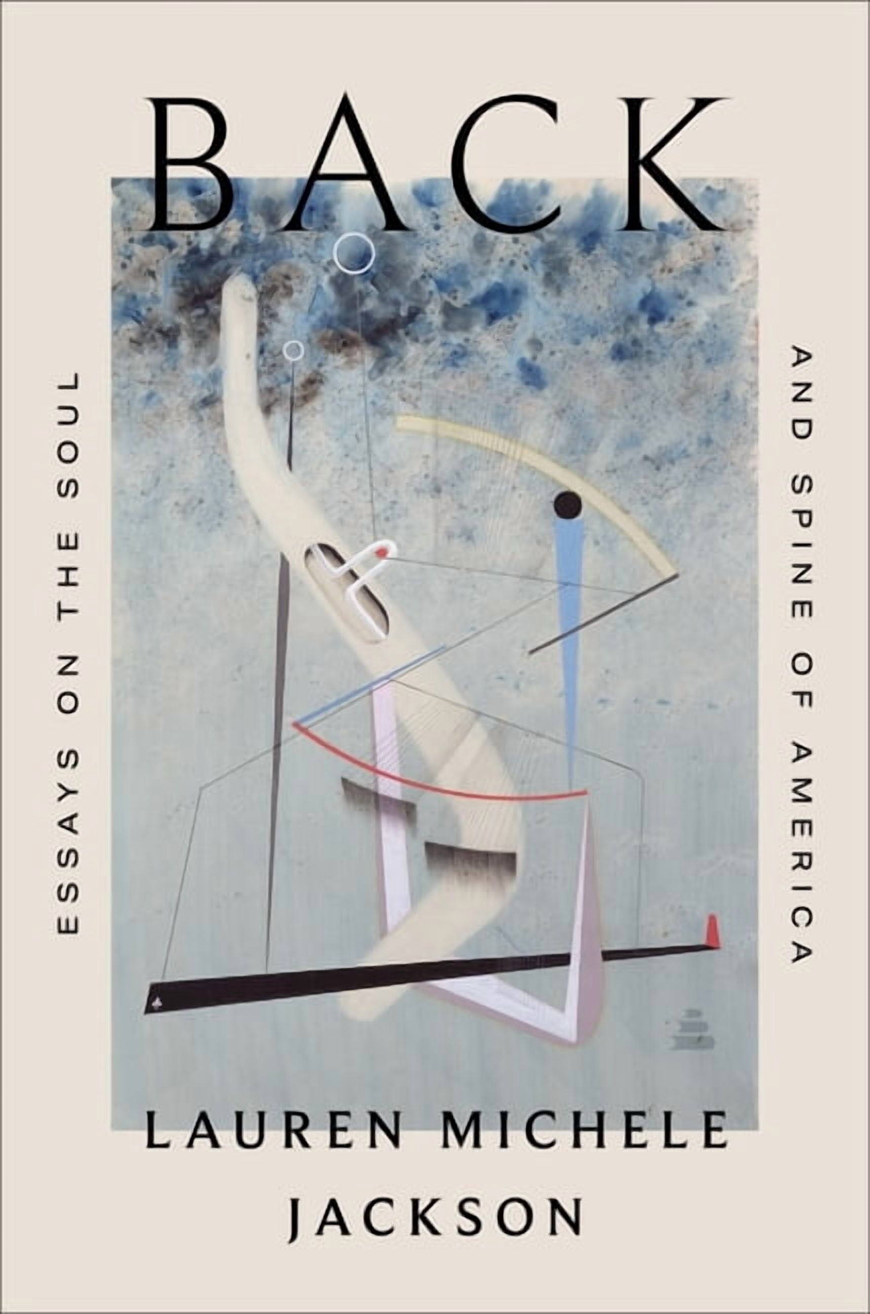 Back: Essays on the Soul and Spine of America, (Hardcover)