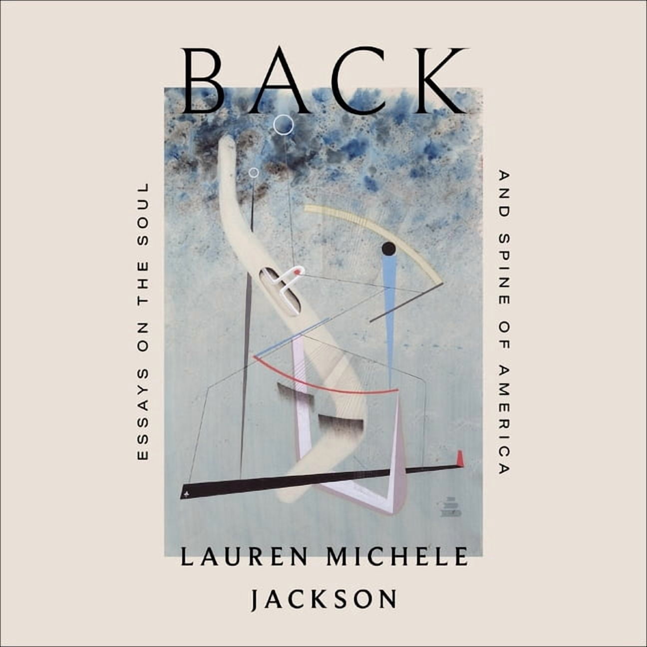 Back: Essays on the Soul and Spine of America, (Audiobook)