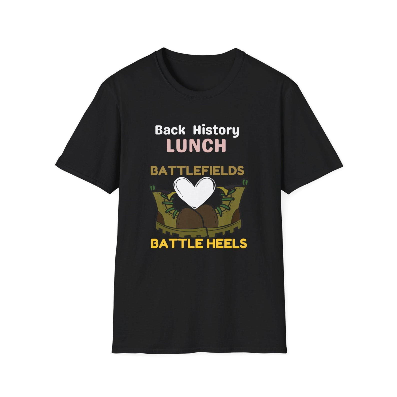 Back History Lunch Battlefields Battle Heels T-Shirt Funny History ...