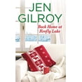 thumbnail image 1 of Pre-Owned Back Home at Firefly Lake (Mass Market Paperback) 1455569615 9781455569618, 1 of 1