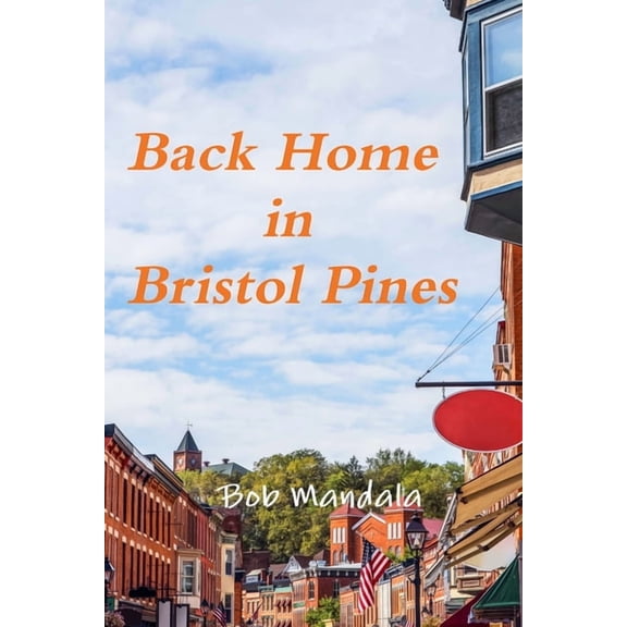 Back Home in Bristol Pines, (Paperback)