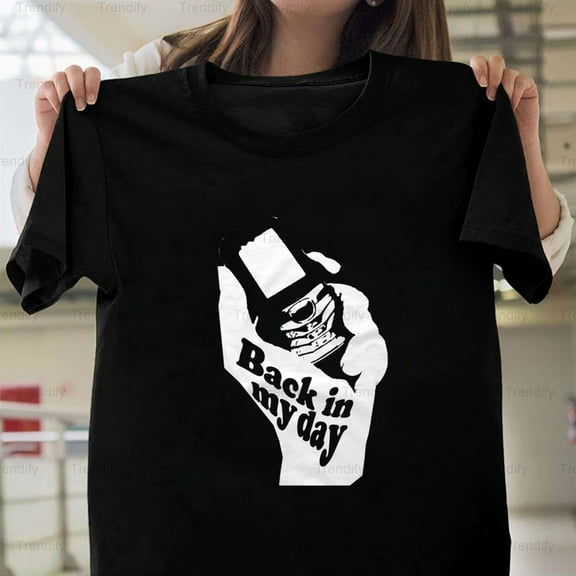 Back In My Day Funny Getting Older Sarcastic Humor Quote Gift Unisex T-Shirt, up to size 5XL - Breathable Material