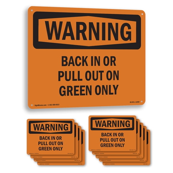 Back In Or Pull Out On Green Only OSHA WARNING Rigid Plastic Sign 14 Inch x 10 Inch - 10 Pack