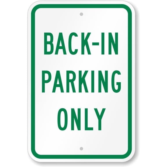 Back In Parking Only Weatherproof Metal Aluminum Sign Size: 16 x 12 Inch