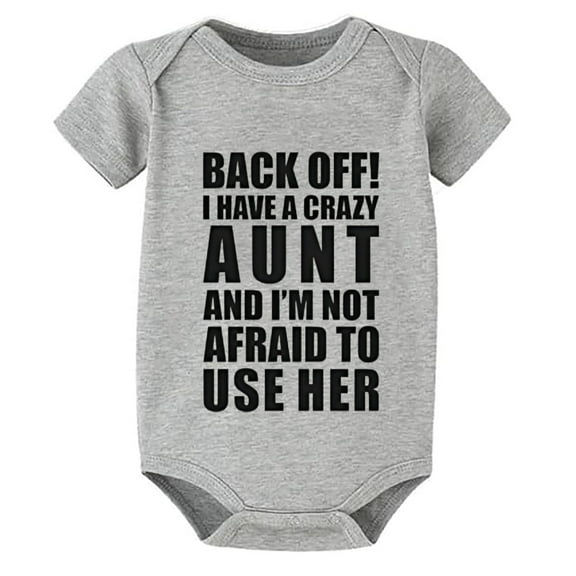 Back Off I Have A Crazy Aunt Bodysuit for Girls Short Sleeve Come Home Outfit Newborn Boy White Baby Rompers 12-18 Months