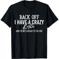thumbnail image 1 of Back Off I Have A Crazy Bestie, Funny Best Friend Matching T-Shirt, 1 of 6