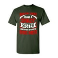 thumbnail image 1 of Back Off I Have A Crazy Sister I'm Not Afraid To Use Her DT Adult T-Shirt Tee, 1 of 2
