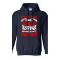 thumbnail image 1 of Back Off I Have A Crazy Sister I'm Not Afraid To Use Her DT Sweatshirt Hoodie, 1 of 2