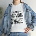 thumbnail image 1 of Back Off I've Got Enough to Deal T-Shirt, 1 of 2