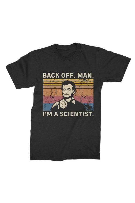 Back Off Man I'm a Scientist Vintage T Shirt, Gift for Men and Women