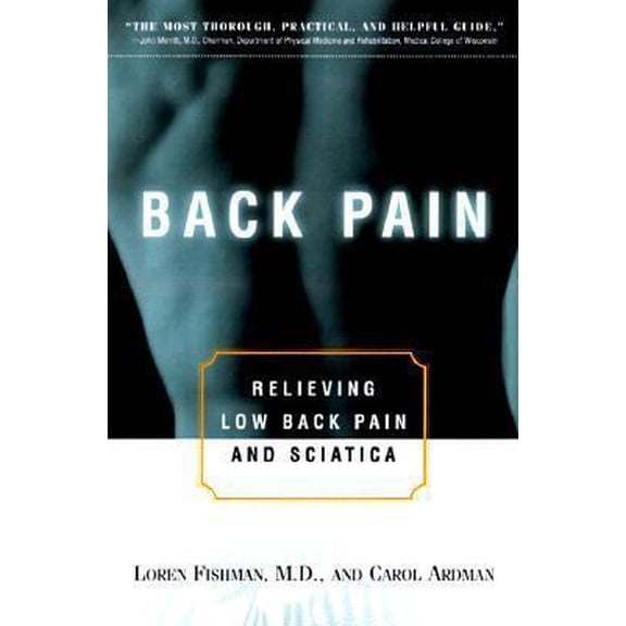 Pre-Owned Back Pain: How to Relieve Low Back Pain and Sciatica (Paperback) 039331961X 9780393319613