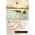 thumbnail image 1 of Pre-Owned Back Roads to Bliss (The Saskatchewan Saga #6) (Paperback) 0800758293 9780800758295, 1 of 1