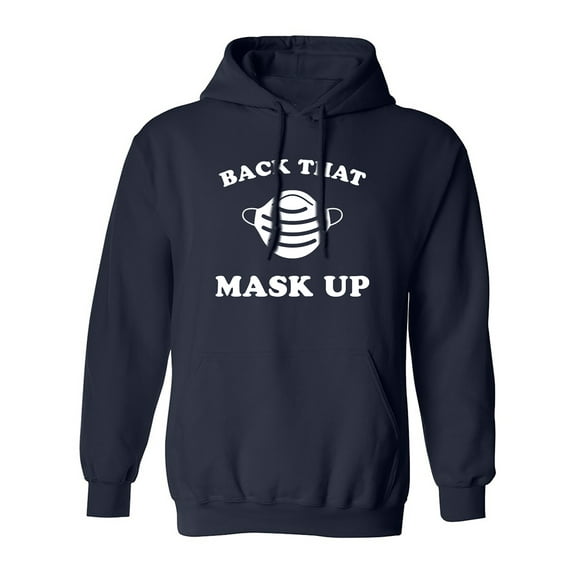 Back That Mask Up Adult Hooded Sweatshirt