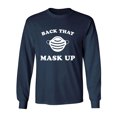 thumbnail image 1 of Back That Mask Up Adult Long Sleeve T-shirt, 1 of 3