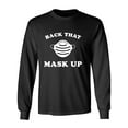 thumbnail image 1 of Back That Mask Up Adult Long Sleeve T-shirt, 1 of 3